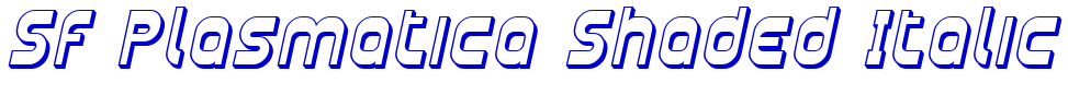 SF Plasmatica Shaded Italic Schriftart